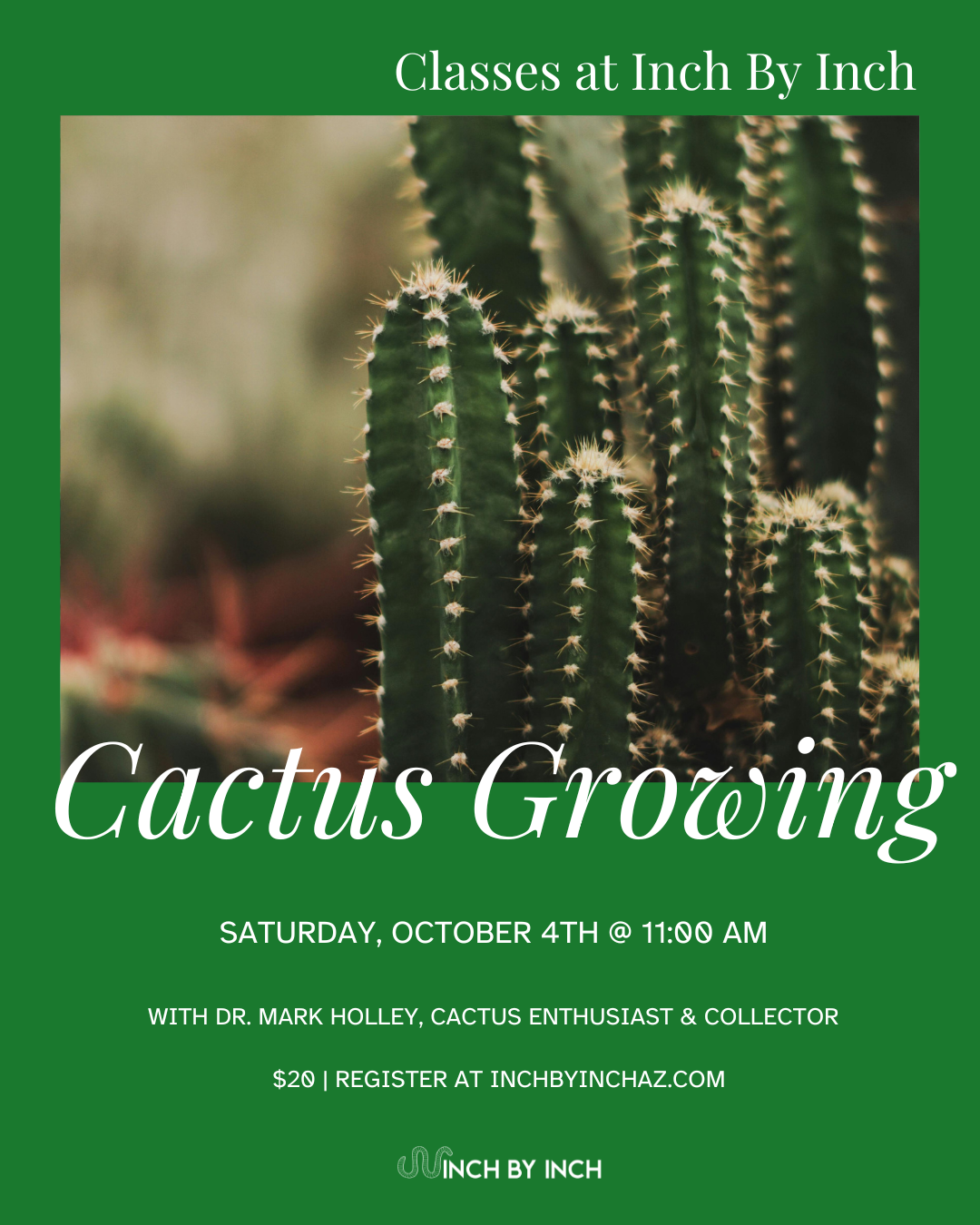 Cactus Growing Class with Dr. Mark Holley