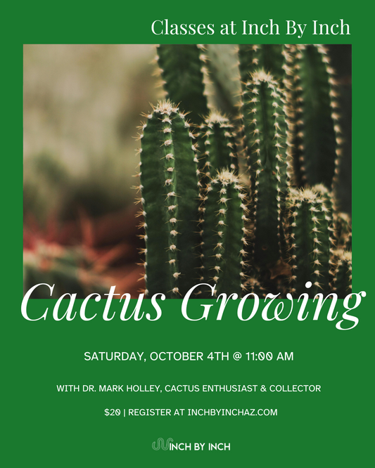 Cactus Growing Class with Dr. Mark Holley