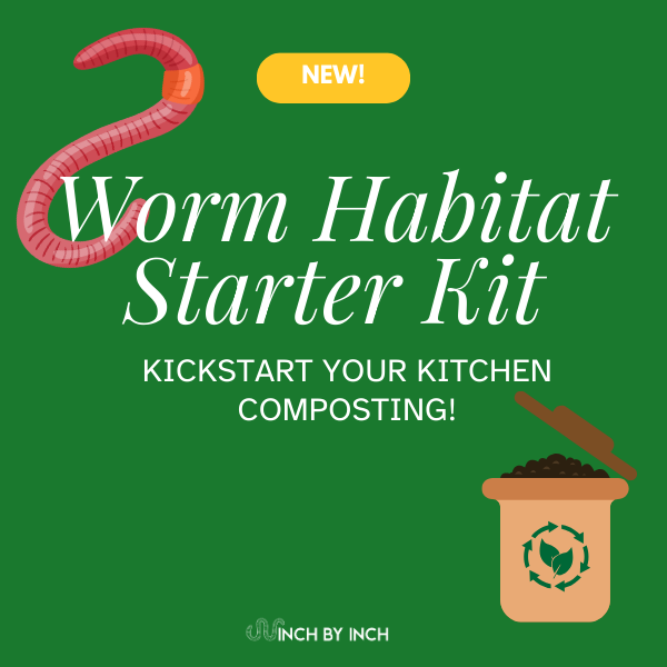 Worm Habitat Starter Kit – Inch by Inch AZ Worm Castings