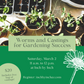 Class: Worms and Castings for Gardening Success